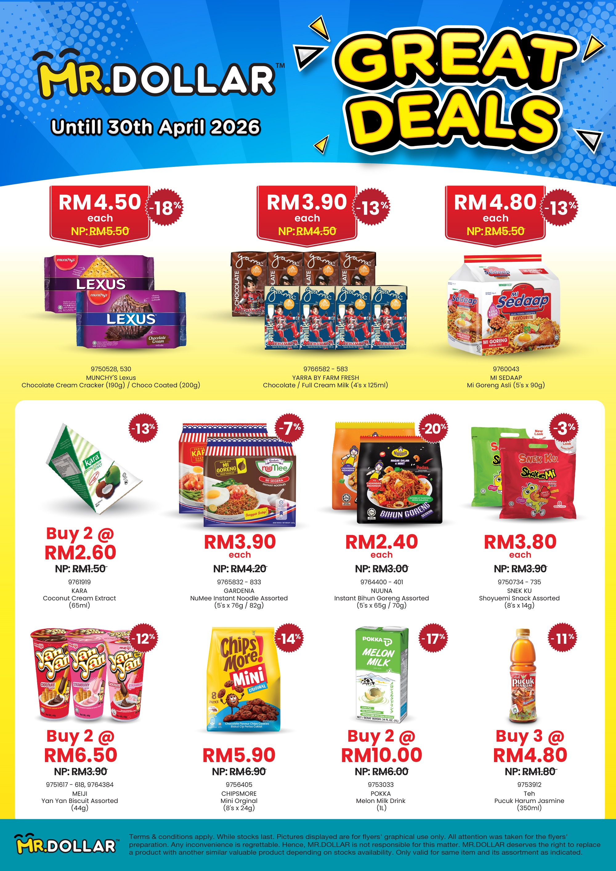 MUNCHY'S Lexus Cracker, YARA Farm Fresh Milk, Mi Sedap, KARA Coconut CReam, GARDENIA Instant Noodle, NUUNA Bihun Goreng, SNEK KU snacks, MEIJI Biscuit, Chipsmore, POKKA milk, Teh Jasmine